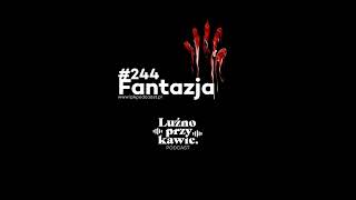 244  Fantazja [upl. by Rawley]