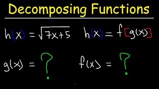 Decomposing Functions  Composition of Functions [upl. by Richmal]