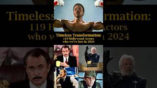 Timeless Transformation 119 Hollywood Actors We’ve Lost in 2024 [upl. by Oirobil443]