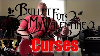 Bullet For My Valentine  Curses  Guitar Cover [upl. by Lydon]