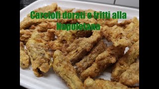 Carciofi dorati e fritti alla Napoletana [upl. by Kenji]