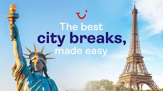 The Best City Breaks Made Easy  TUI [upl. by Melton]