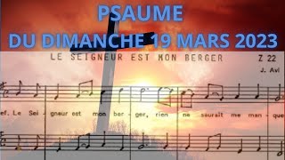 PSAUME 22 DU DIMANCHE 19 MARS 2023 LE SEIGNEUR EST MON BERGER RIEN NE SAURAIT ME MANQUER [upl. by Llezniuq]