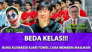 BEDA KELAS BUNG KUSNAENI KRITIK TIMNAS TAPI PAKE DATA GAK KAYA TOWEL timnas sty beritabola [upl. by Analaj]