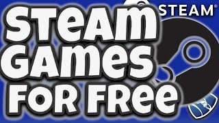 How to Get Steam Games For Free 2017 [upl. by Elgna]