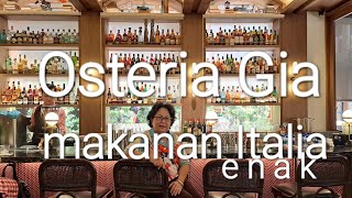 Jakartakelapa gading makanan Italia enak di Osteria Gia part1 [upl. by Woo86]