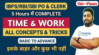 Time And Work Tricks and Shortcuts  Complete Chapter  SBI amp IBPS RRB 2024  Career Definer [upl. by Ailerua712]