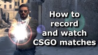 CSGO  How to Record and to Playback Demos [upl. by Patsy125]