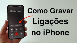 Como Gravar Ligações no iPhone Nova Funcionalidade Grátis [upl. by Tabor]