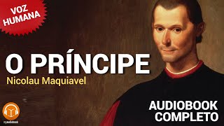 O Príncipe Nicolau Maquiavel Audiobook Completo  VOZ HUMANA [upl. by Diarmuid]