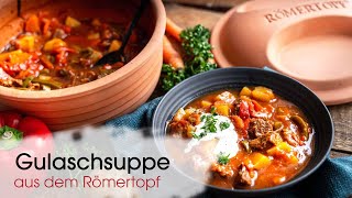 Gulaschsuppe einfach und lecker im Römertopf zubereitet [upl. by Nakre986]