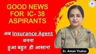 IC 38 New Marking Scheme  IC 38 Exam  Insurance Agent Exam  ErAman Thakur [upl. by Nugesulo979]