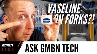 Can You Use Vaseline On Mountain Bike Suspension Forks  Ask GMBN Tech [upl. by Chrisy]