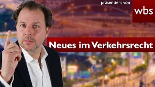 Verkehrsrecht Die 5 wichtigsten Neuerungen  Rechtsanwalt Christian Solmecke [upl. by Ojeitak]