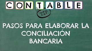 PASOS PARA ELABORAR LA CONCILIACION BANCARIA [upl. by Katha]