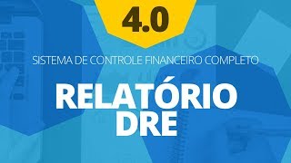 Sistema de Controle Financeiro Completo 40  DRE [upl. by Wolsky]