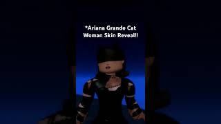 Ariana Grande Cat Woman Skin Reveal dimensional fighters roblox edit dimensional arianagrande [upl. by Airbas]