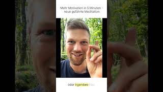 Neue geführte Meditation für mehr Motivation  hier auf Youtube [upl. by Columbine]