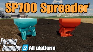 SP700 Spreader  FS22 mod for all platforms [upl. by Aulea484]