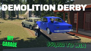 Demolition Derby 50000 To Win  MY GARAGE [upl. by Sirret]