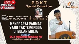 🔴 LIVE  MENGGAPAI RAHMAT YANG TAK TERHINGGA DI BULAN MULIA  PDKT Spesial RAMADHAN [upl. by Currey452]