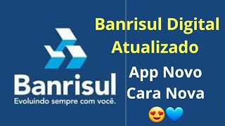 Banco BANRISUL Digital  Atualiza Sua Plataforma  Agora Está De Cara Nova  Confira Aqui 🙂👇 [upl. by Kassia]