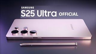 Samsung Galaxy S25 Ultra OFFICIAL [upl. by Munt]