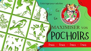 POCHOIRS  Comment MAXIMISER vos POCHOIRS ❣️Coloriage pour adultes ❣️ [upl. by Nahsar630]