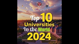 Top 10 Universities in the world [upl. by Tarrance]