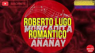 Romantico  Roberto Lugo  Letra  MONCADITA SALSA CON LETRA [upl. by Anniahs320]