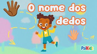 Psikidz  O Nome dos Dedos música para crianças  OFICIAL [upl. by Duile]