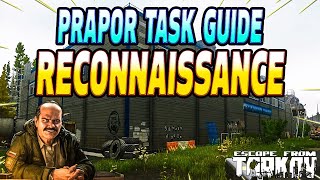 Reconnaissance  Prapor Task Guide  Escape From Tarkov [upl. by Yleme854]