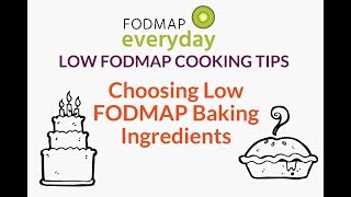 Choosing Low FODMAP Baking Ingredients [upl. by Innes]