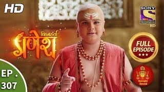 Vighnaharta Ganesh  Ep 307  Full Episode  24th October 2018 [upl. by Stoughton]