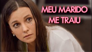 MEU MARIDO ME TRAIU  VERDADES OCULTAS  Melhores filmes e séries [upl. by Petrina]