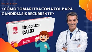 💊💉 ¿Cómo Tomar Itraconazol para Candidiasis Recurrente [upl. by Ayotyal102]