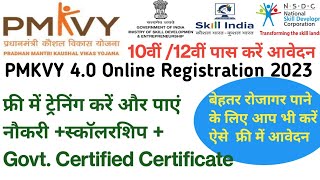 PMKVY 40 Registration Online Process 2023  Free Certificate Training  pmkvy nsdc training [upl. by Grantley]