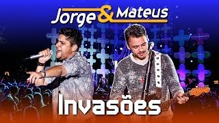 Jorge amp Mateus  Invasões  DVD Ao Vivo em Jurerê  Clipe Oficial [upl. by Rivy]