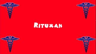 Pronounce Medical Words ― Rituxan [upl. by Auhsot623]