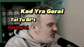 Viskas Blogai Bet Pasidaryk Gerai [upl. by Hake295]