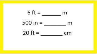 Unit 3 Convert feet to meters meters to feet inches to meters and feet to centimeters [upl. by Humphrey]