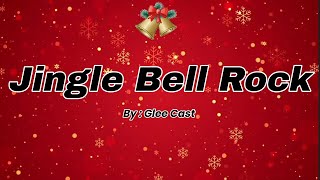 Jingle Bell Rock  By Glee Cast Jingle bell rock song lyrics Glee Cast gleecast you🎄🎅☃️❄️🤍💚❤️ [upl. by Soisatsana]