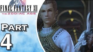 Final Fantasy XII The Zodiac Age  Gameplay  Walkthrough  Lets Play  PS4  Part 4 [upl. by Annelak2]