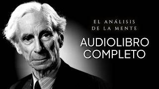 DESCUBRE por qué la MENTE es tan PODEROSA  Bertrand Russell  Audiolibro completo [upl. by Larual978]