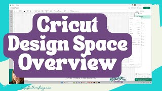 Cricut Design Space Overview 2024 [upl. by Raimes431]