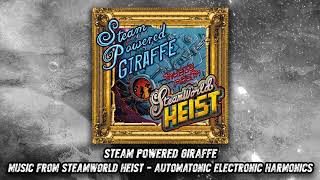 Steam Powered Giraffe  Automatonic Electronic Harmonics Audio SteamWorld Heist Version [upl. by Galanti]