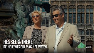 Hessel amp Ineke  De Hele Wereld Mag Het Weten Officiële Videoclip [upl. by Aihsoem]