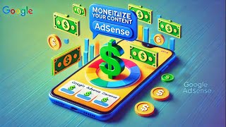 Monetize Your Content with AdSense [upl. by Marrissa]