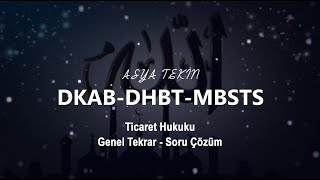 Ticaret Hukuku Genel Tekrar  Soru Çözüm  Asya TEKİN DKABDHBTMBSTS 2022 [upl. by Acsisnarf248]