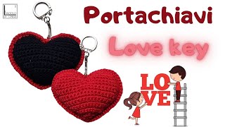 TUTORIAL portachiavi cuore alluncinetto quotLOVE KEYquot  SPECIALE SAN VALENTINO [upl. by Lowell170]